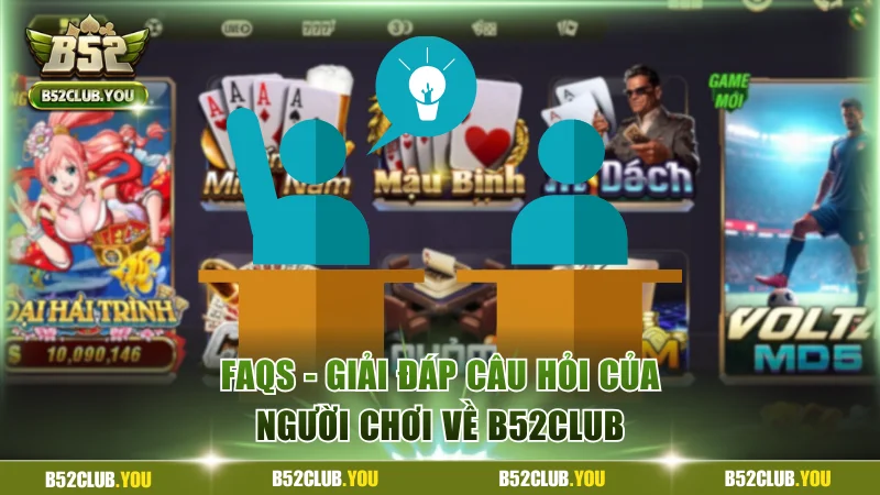 Giải đáp các vấn đề của người chơi về B52Club